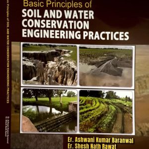 Basic Principles of Soil and Water Conservation Engineering Practices