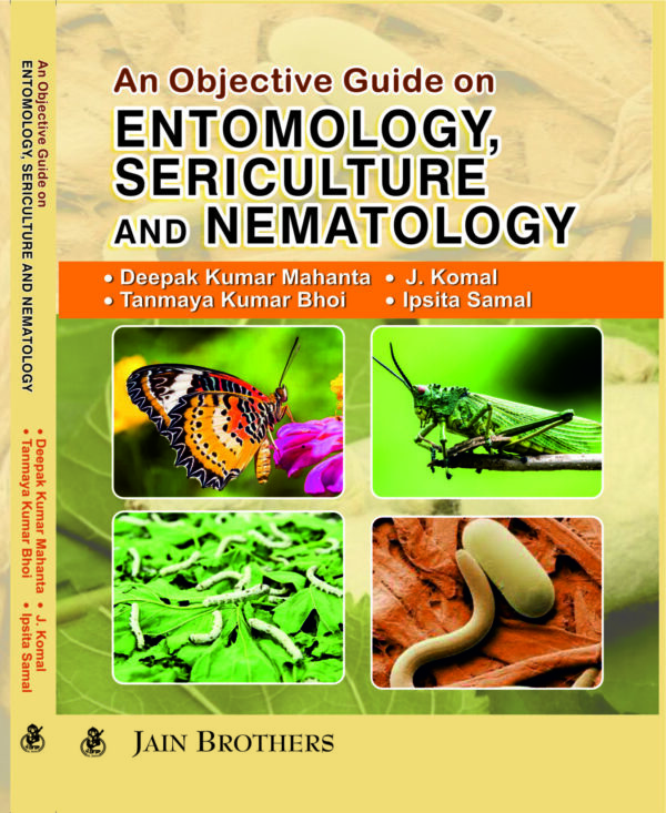 An Objective Guide to Entomology sericulture and nematology - Jain Brothers