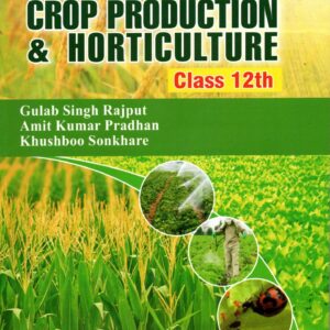 A textbook of Crop Production & Horticulture