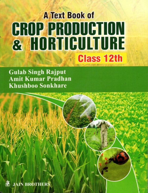 A textbook of Crop Production & Horticulture