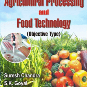 Agricultural Processing and Food Technology