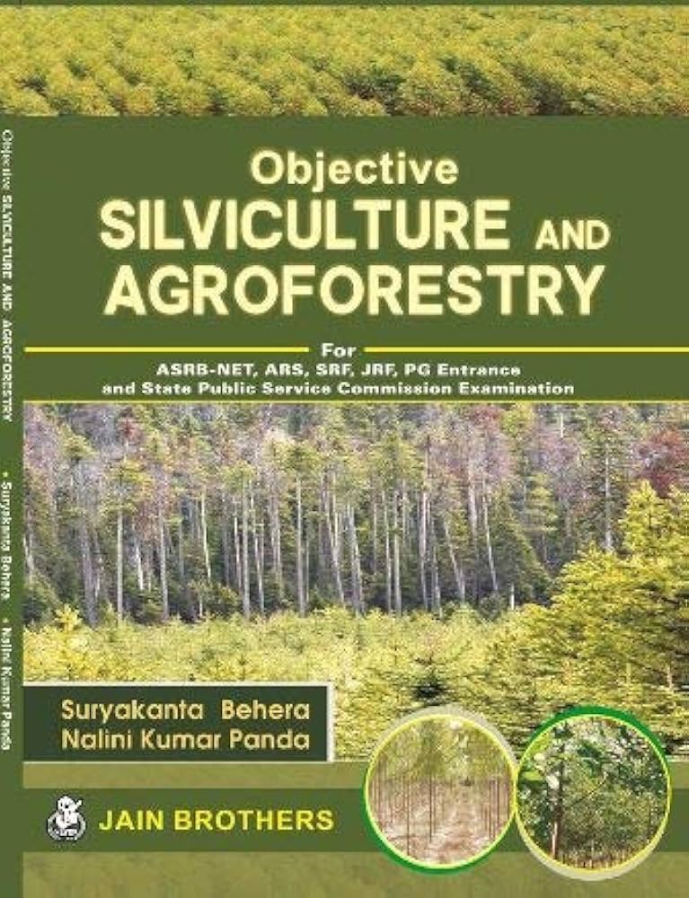 Objective Silviculture and Agroforestry